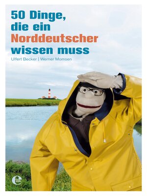 cover image of 50 Dinge, die ein Norddeutscher wissen muss